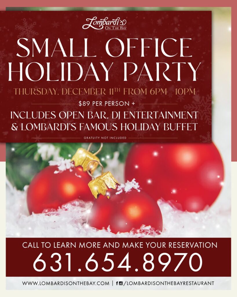 Celebrate the holidays at Lombardi’s On The Bay with our Small Office Holiday Party on December 11th, featuring an open bar, DJ, and festive holiday buffet.