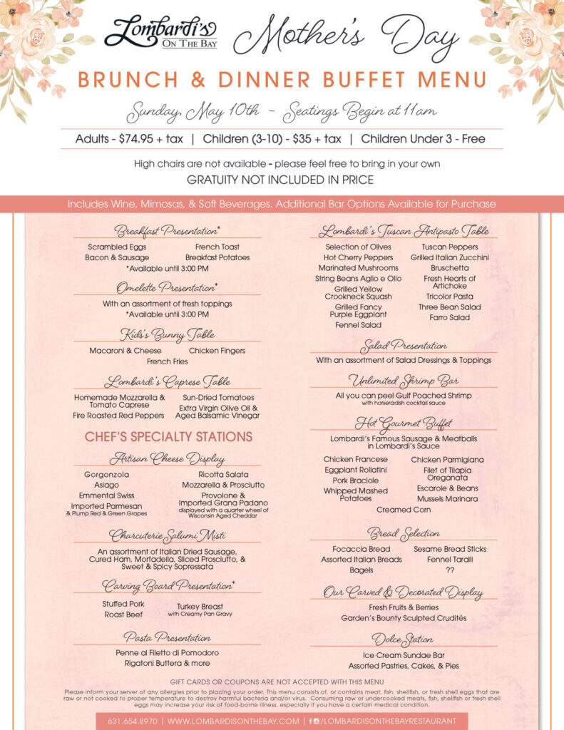 Join us at Lombardi’s On The Bay for Mother’s Day brunch and dinner buffet on Sunday, May 10th.