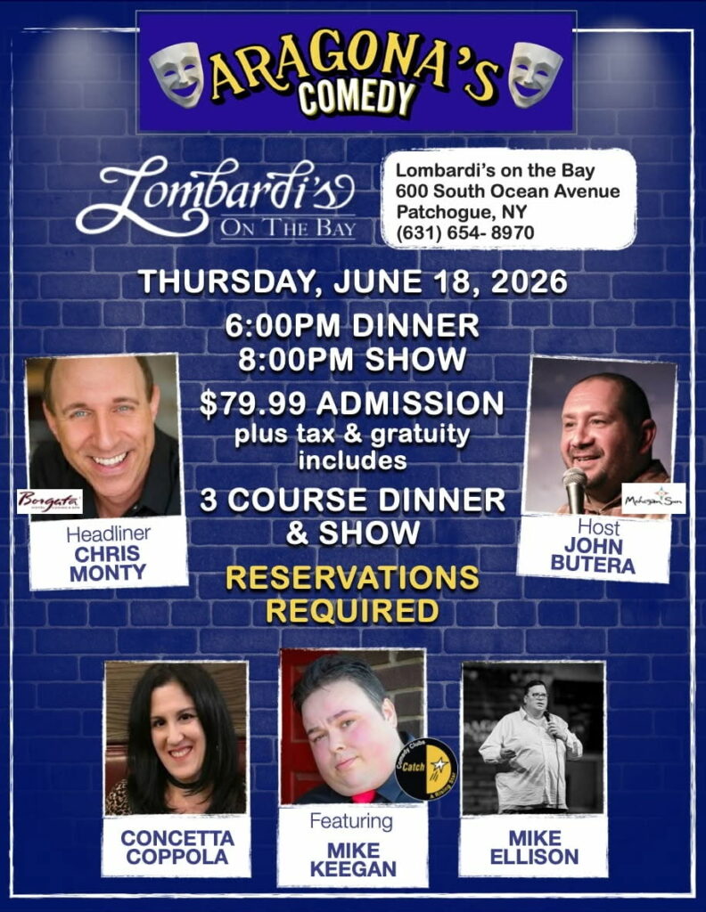 Graphic for Aragona’s Comedy at Lombardi’s on the Bay on Thursday, June 18, 2026, featuring a 3-course dinner and comedy show with Chris Monty, John Butera, Concetta Coppola, Mike Keegan, and Mike Ellison.