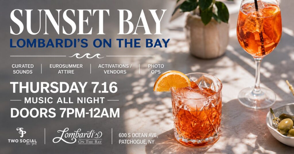 Sunset Bay event graphic for Lombardi’s on the Bay on Thursday, July 16, featuring orange cocktails, Eurosummer attire, music all night, vendors, photo ops, and doors from 7PM to 12AM.