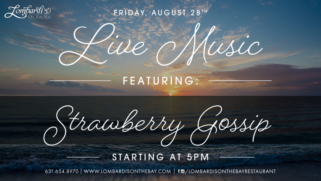 Lombardi’s on the Bay live music graphic featuring Strawberry Gossip on Friday, August 28, starting at 5PM, over a blue and orange ocean sunset.