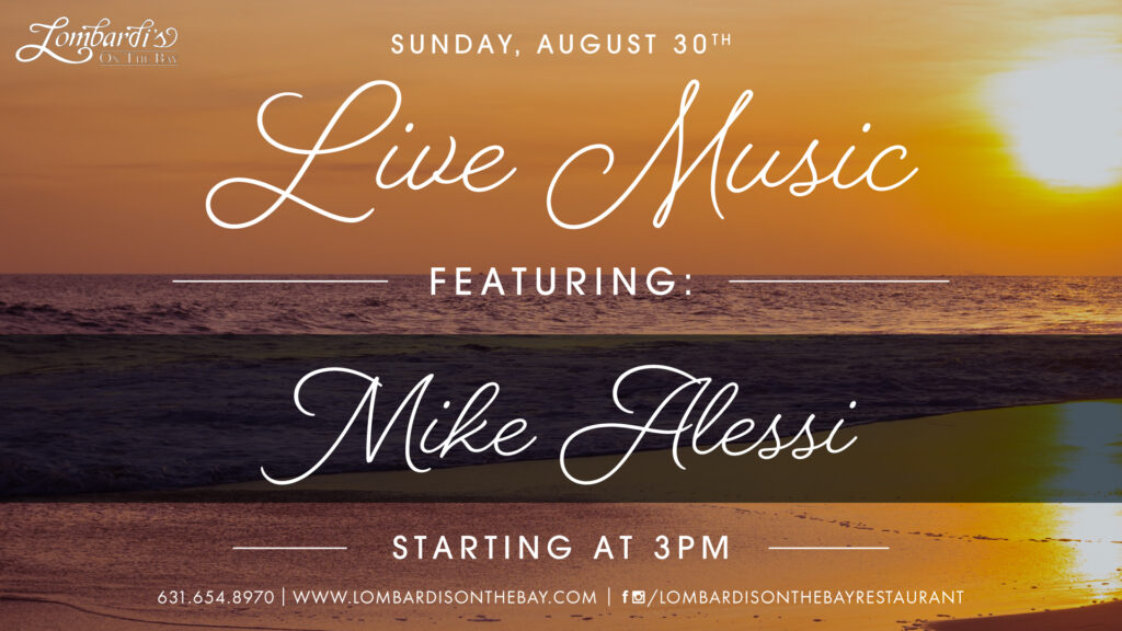 Lombardi’s on the Bay live music graphic featuring Mike Alessi on Sunday, August 30, starting at 3PM, over a warm orange sunset at the beach.