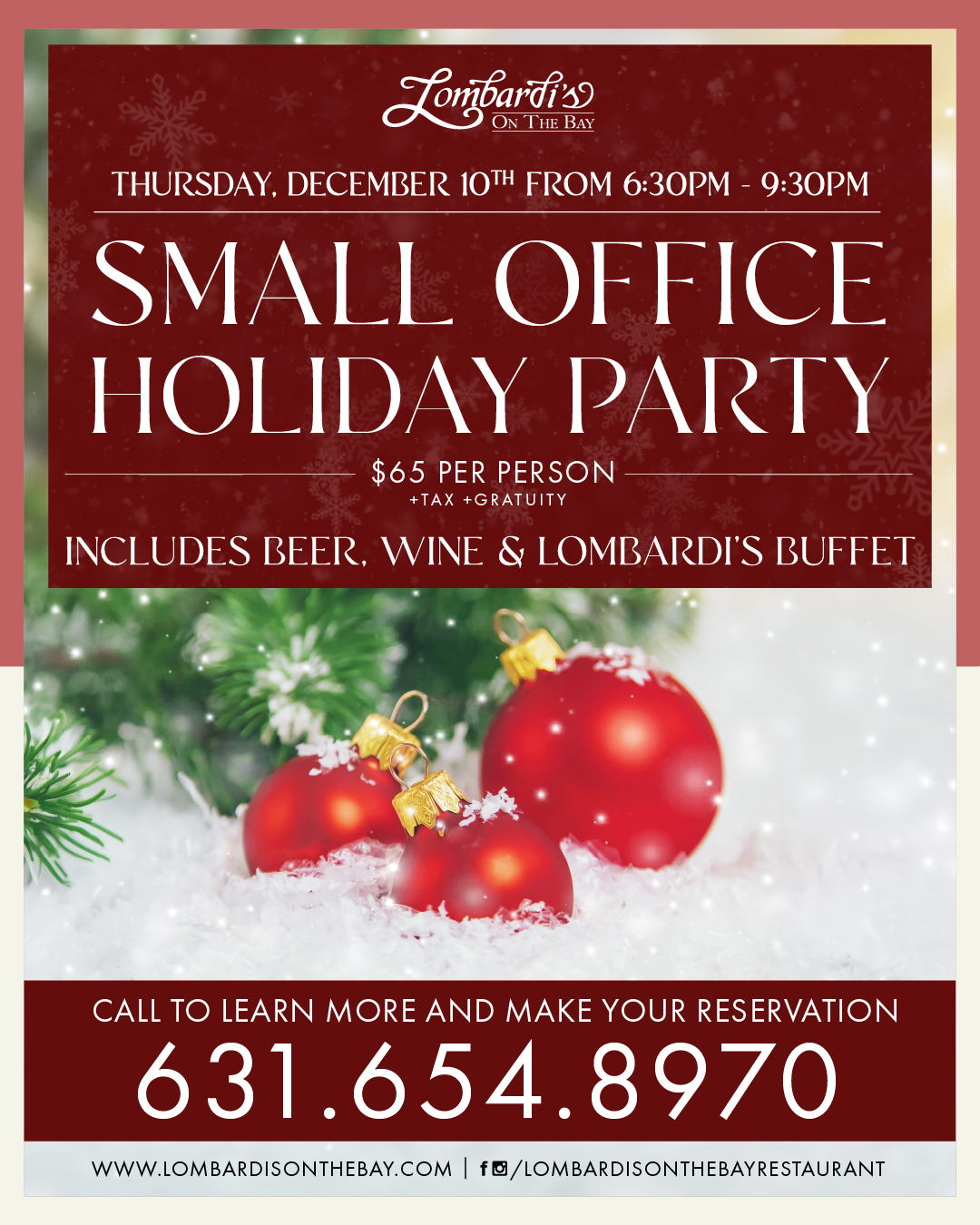Holiday event flyer for Lombardi’s on the Bay promoting a Small Office Holiday Party on Thursday, December 10 from 6:30–9:30 PM. The event is $65 per person plus tax and gratuity and includes beer, wine, and Lombardi’s buffet. The design features red Christmas ornaments, snowy greenery, and reservation information with the phone number 631-654-8970.